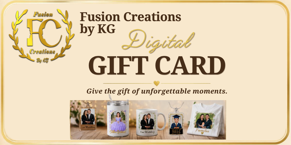 Fusion Creations By KG Digital Gift Card