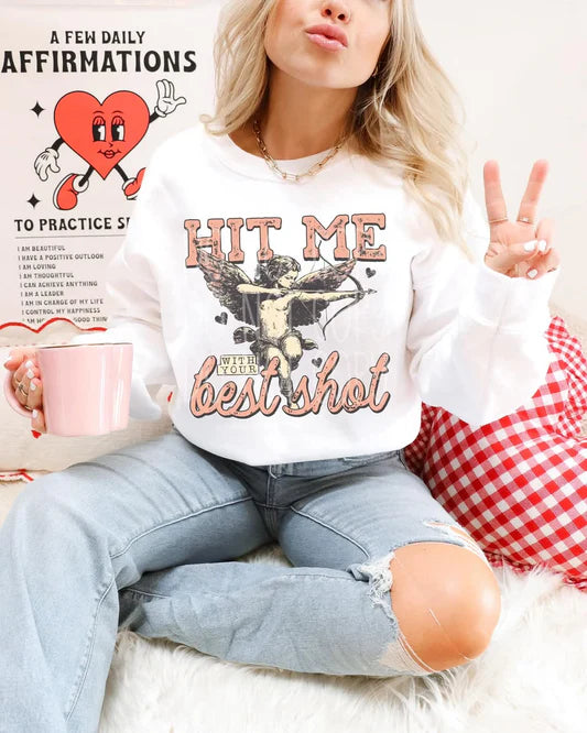 hit me with your best shot Valentine Sweatshirt