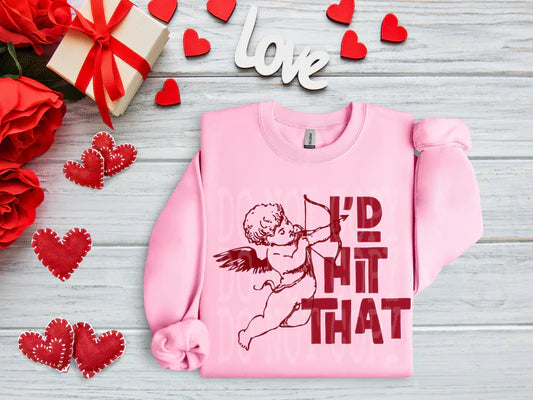 I'd hit that Valentine Sweatshirt